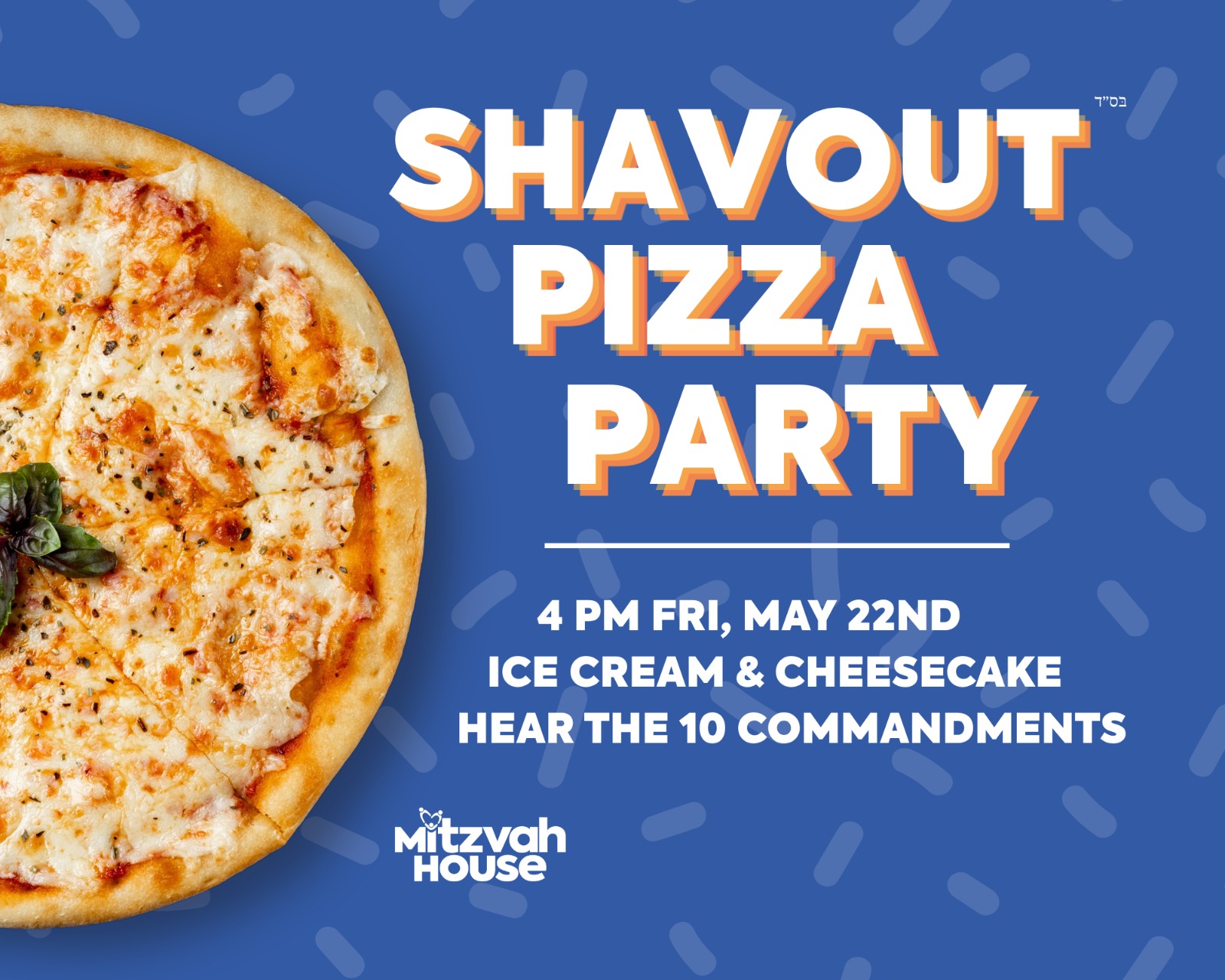 Shavout Pizza Party